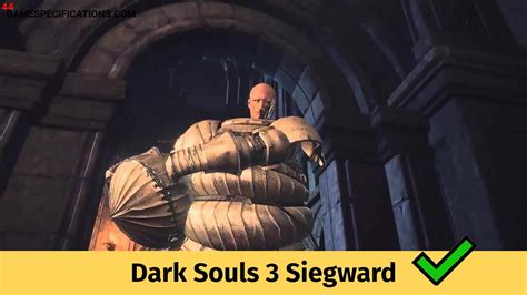 Dark Souls 3 Siegward Of Catarina Guide - Game Specifications