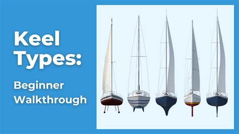 What Is Keel On Ships And Boat? Types Of Keel Explained!