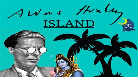 Island - Aldous Huxley - YouTube