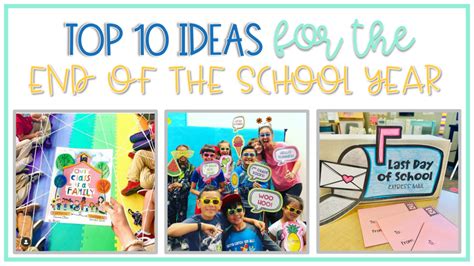 10 Ideas for End of the School Year Activities - Life Between Summers