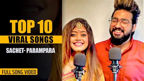 Top 10 Sachet Parampara Viral Songs | Jukebox | Tune lyrico - YouTube Music