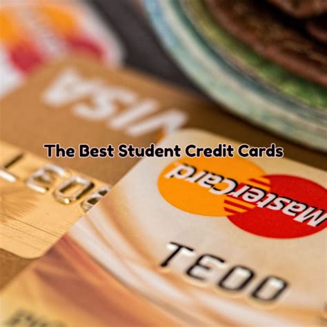 The Best Student Credit Cards