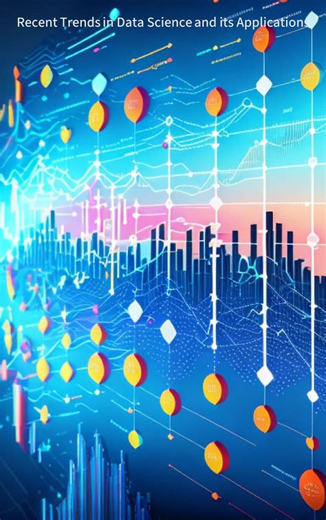 Recent Trends in Data Science and its Applications