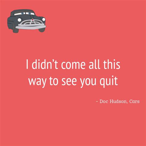 Discover the Inspiring Quote from Doc Hudson in Cars