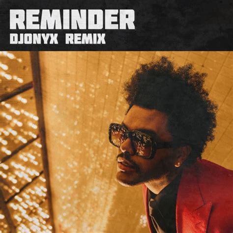 Stream The Weeknd - Reminder (DjONYX REMIX) by therealLOAI | Listen ...