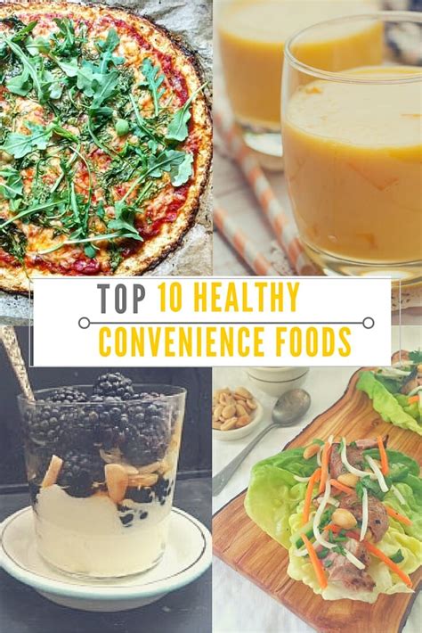 Top 10 Healthy Convenience Foods