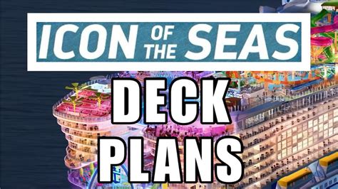 Icon of the Seas Deck Plans Scrolled Through One By One - YouTube