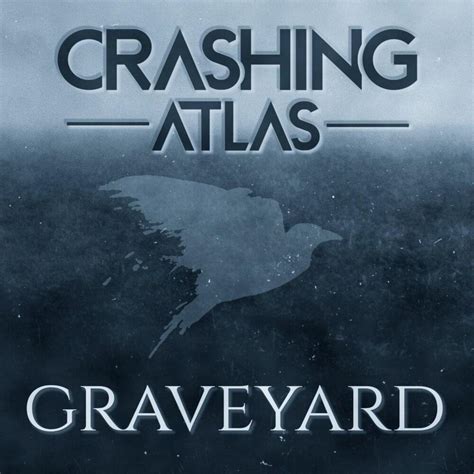 Crashing Atlas – Graveyard Lyrics | Genius Lyrics