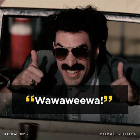 21 Not So Best Borat Quotes | 21 Funny Borat Quotes That Are Offensive