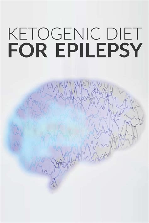 The Ketogenic Diet for Epilepsy - How It Can Help