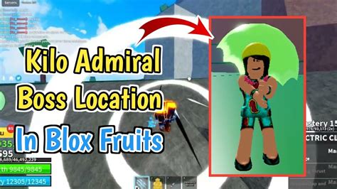 Kilo Admiral Boss Location In Blox Fruits (2024) | Where To Find Kilo ...