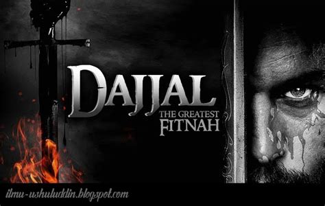 DAJJAL: Fitnah Terbesar Akhir Zaman