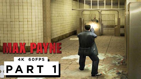 MAX PAYNE Walkthrough Gameplay Part 1 - (4K 60FPS) RTX 3090 - No ...