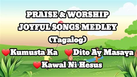 TAGALOG JOYFUL SONGS in D,A,G CHORDS with Lyrics| KUMUSTA KA| DITO AY ...