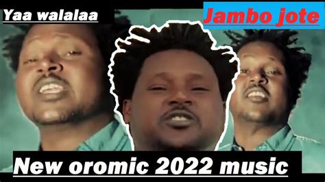 Jambo jote | New ethiopian 2022 music | afaan oromoo - YouTube