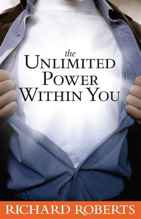 The Unlimited Power Within You - Kindle edition by Roberts, Richard ...