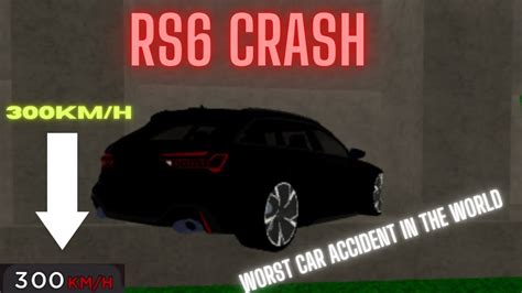 Audi RS6 Crash In CDT! - YouTube