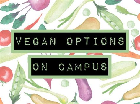 Vegan options available on campus | Staff and Student News