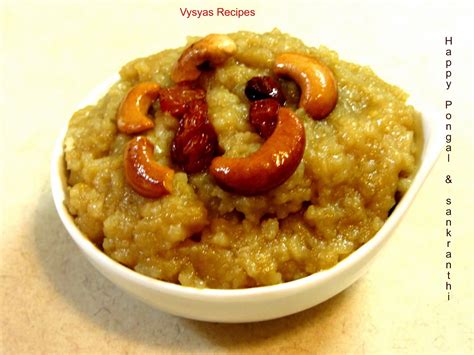 Vysya's Delicious Recipes: SAKKARAI PONGAL RECIPE - SWEET PONGAL ...