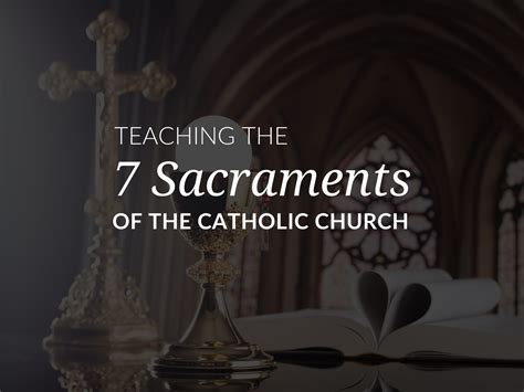 Teaching The 7 Sacraments