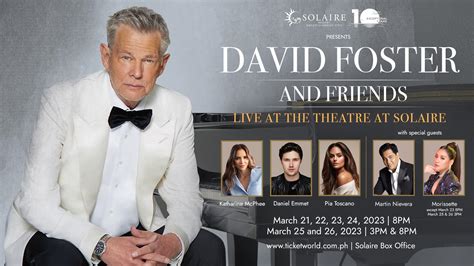 10 Reasons Why You Shouldn’t Miss David Foster & Friends Live this ...