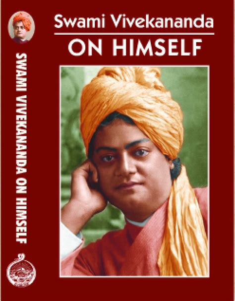 Swami Vivekananda on Himself by Swami Vivekananda-English-Advaita ...