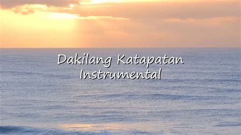 DAKILANG KATAPATAN INSTRUMENTAL - YouTube