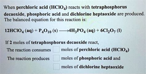 SOLVED: When perchloric acid (HClO4) reacts with tetraphosphorus ...