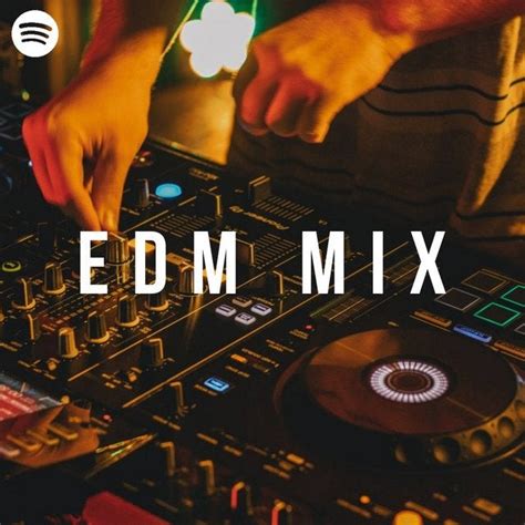 I made a playlist called EDM Mix that has everything from future bass ...