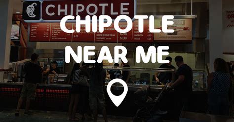 CHIPOTLE NEAR ME - Points Near Me