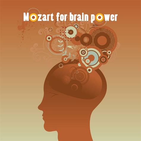 Mozart For Brain Power by Wolfgang Amadeus Mozart : Napster