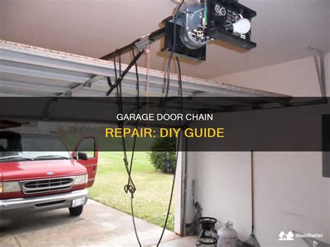 Garage Door Chain Repair: Diy Guide | ShunShelter