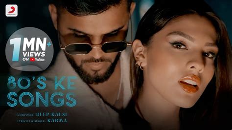 80's Ke Songs - Official Music Video | Karma | Deep Kalsi | Latest Pop ...