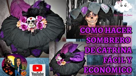 💀Como Hacer Sombrero de Catrina Fácil y Económico DIY- Una Nube de ...