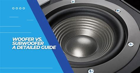 Woofer Vs. Subwoofer - Identify The Difference - Identify The Difference