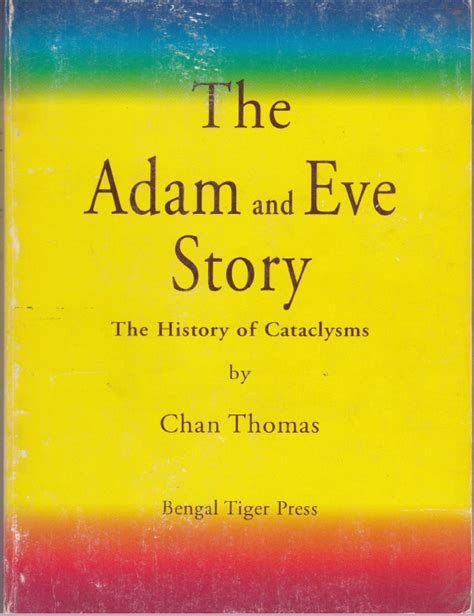 The Adam & Eve Story: The History of Cataclysms by Chan Thomas | Goodreads