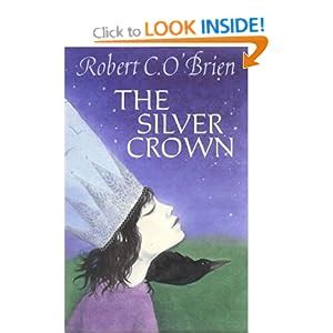 The Silver Crown: Amazon.co.uk: Robert O'Brien: 9781903015087: Books