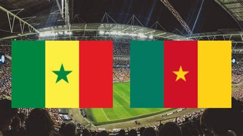 Sénégal – Cameroun : sur quelle chaîne et à quelle heure voir le match ...