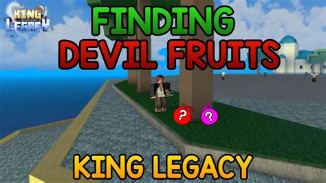 FINDING DEVIL FRUIT IN KING LEGACY | KING LEGACY - YouTube