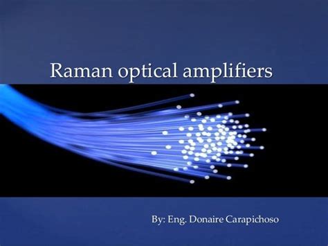 Raman optical amplifier. simple presentation