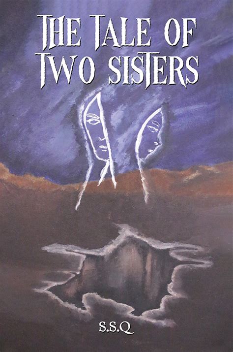 The Tale of Two Sisters by S.S.Q | Goodreads