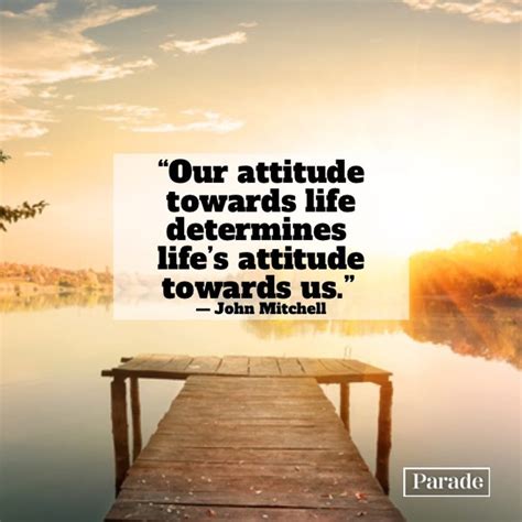 150 Positive Attitude Quotes To Keep a Good Outlook on Life - Parade