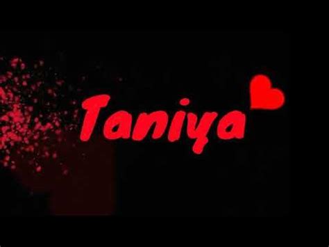 taniya name video black back ground - YouTube