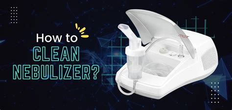 How To Clean Nebulizer? | TruNeb™ Nebulizer