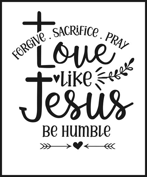 Love like Jesus be humble. Christian Sayings and Bible Verse. Christian ...