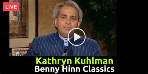 Benny Hinn Classics - Kathryn Kuhlman