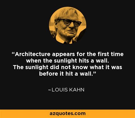 ARCHITECTURE QUOTES LOUIS KAHN image quotes at relatably.com