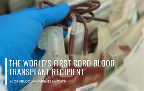 The World’s First Umbilical Cord Blood Transplant Recipient | MedCells ...