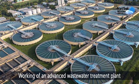 How to work of an advanced wastewater treatment plant