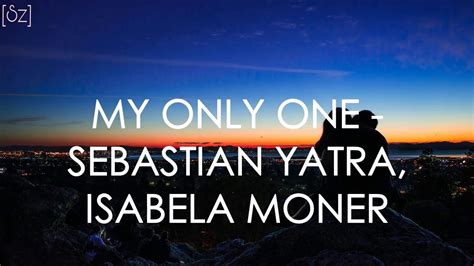 Sebastián Yatra, Isabela Moner - My Only One (Lyrics) Chords - Chordify